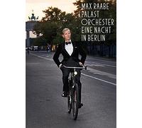 Max Raabe & Palastorchester - Eine Nacht in Berlin [DVD]