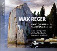 Max Reger – Quinteto para piano Op. 64 / Sonata para violonchelo Op. 116 – CD