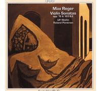 Max Reger^Ulf Wallin^Roland Pöntinen - Son [C Major] Op. 72/Tarantella
