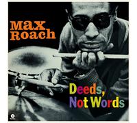 Max Roach – Deeds, Not Words – Vinilo – Edición Limitada