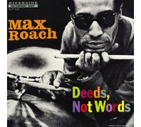Max Roach - Deeds, Not Words [Vinilo]