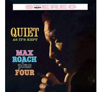 Max Roach - Quiet As Its Kept