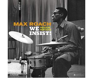 Max Roach - We Insist! Freedom Now suite [Vinilo]