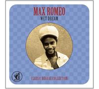 Max Romeo - Wet Dream -Classic Reggae Collection