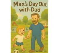 Max’s day out with Dad: A trip to the park