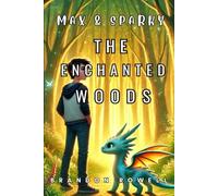 Max & Sparky: The Enchanted Woods (Max and Sparky)