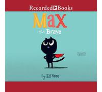 Max the Brave