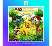 Max The Golden Puppy Retriever: A Cute and Easy Coloring Book for Kids Ages 3-8 with Animals, Friends, and Fun Everyday Adventures