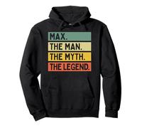 MAX The Man The Myth The Legend Cita Personalizada Divertida Sudadera con Capucha