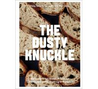Max Tobias Rebecca Oliver Daisy Terry The Dusty Knuckle (Tapa dura)
