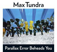 Max Tundra – Parallax Error Beheads You – Vinilo LP edición limitada naranja + MP3 – Domino