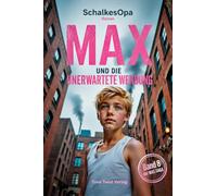 Max und die unerwartete Wendung: Ein MAXR Roman von SchalkesOpa: 8 (Max, ein Junge aus Gelsenkirchen)