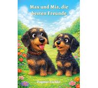 Max und Mia, die besten Freunde: 1-