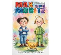 Max und Moritz - Lese-, Mal- und Rätselbuch: Der Klassiker mit überarbeiteten Illustrationen. Liebevoll modernisiert, mit Mal- und Rätselspaß.