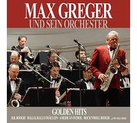 Greger, Max Und Sein Orchester - Golden Hits
