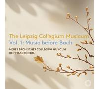 Max Volbers - Clemens Röger - Neues Bachisches Collegium Musicum Leipzig - Reinhard Goebel - The Leipzig Collegium Musicum Vol. 1: Music before Bach