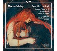 Max von Schillings : Das Hexenlied & autres oeuvres orchestrales. Mödl, Glass, Gerhardt, Stulen.