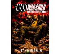 Max War-Child: Vampire Fighting Society