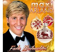 Maxi Arland - Frohe Weihnachten - Die schönsten Weihnachtslieder