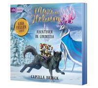 Maxi & Helium - Abenteuer in Lindrizia: Spannendes Abenteuer ab 6 Jahren gelesen von Komikerin Lisa Feller: 3