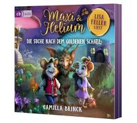 Maxi & Helium - Die Suche nach dem goldenen Schatz: Spannendes Abenteuer ab 6 Jahren