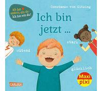 Maxi Pixi 359: Ich bin jetzt ... glücklich, wütend, stark (359): Miniaturbuch
