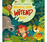 Maxi Pixi 360: Wenn ich wütend bin (360): Miniaturbuch