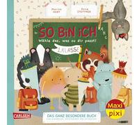 Maxi Pixi 498: So bin ich - 1. Klasse: Das ganz besondere Buch zum Auswählen, Entscheiden und Mitmachen