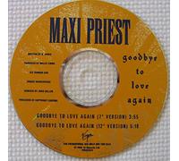 Maxi Priest - Goodbye To Love Again