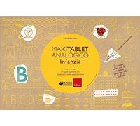 Maxi tablet analogico. Infanzia. 34 tavole operative per potenziare i primi apprendimenti. Con lavagnetta. Con pennarello cancellabile (Strumenti)