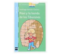 Maxi y la banda de los Tiburones (El Barco de Vapor Azul)