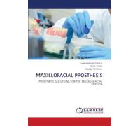 MAXILLOFACIAL PROSTHESIS: PROSTHETIC SOLUTIONS FOR THE MAXILLOFACIAL DEFECTS