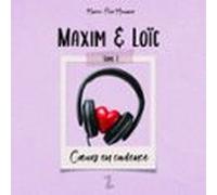 Maxim Et Loïc Tome 1 : Coeurs En Cadence (audiolibro)
