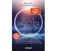 Maxim Mankevich Soul Master - SPIEGEL-Bestseller #1: Wie du deine Se (Tapa dura)