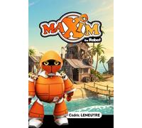 MAXIM the ROBOT: O Coração de MecaWorld