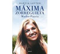 Máxima Zorreguieta. Madre Patria