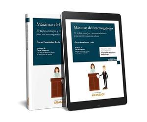Máximas del interrogatorio: 50 reglas, consejos y recomendaciones para un interrogatorio eficaz. (Gestión de Despachos)