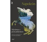 Máximas y pensamientos: Selección y presentación de Honoré de Balzac (Quintaesencia)