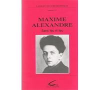maxime alexandre sans feu ni lieu