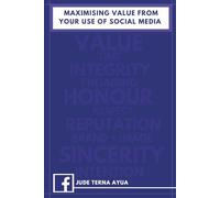 Maximising Value From Your Use of Social Media