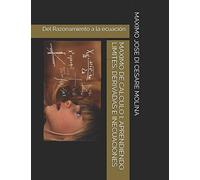 MAXIMO DE CALCULO I: APRENDIENDO LIMITES, DERIVADAS E INECUACIONES: Del Razonamiento a la ecuación.