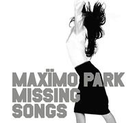 Maximo Park - Missing Songs (Export Only)