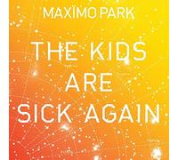 Maximo Park The Kids Are Si