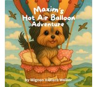 Maxim's Hot Air Balloon Adventure