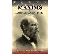 Maxims of James Abram Garfield