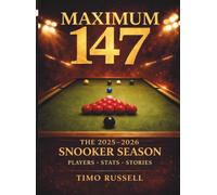 “MAXIMUM 147” The 2025-2026 Snooker Season - PLAYERS • STATS • STORIES: There are seasons you forget. The 2025-2026 season is not one of those: the season that Rewrote the Rules!