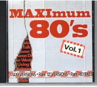 Maximum 80's-Rare Maxi Vol.1 /12"-Versions & Remixes - MAXImum80's Maxi Versions, rare 12" Versions, Remixe