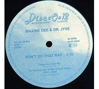 Maxine Dee - Don't do that rap (& Dr. Jyve) / Vinyl Maxi Single [Vinyl 12'']