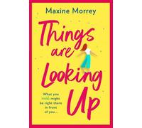 Maxine Morrey Things Are Looking Up (Tapa blanda)