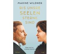 Maxine Wildner Bis unsre Seelen Sterne sind. Rilke und Lou Andreas (Tapa blanda)